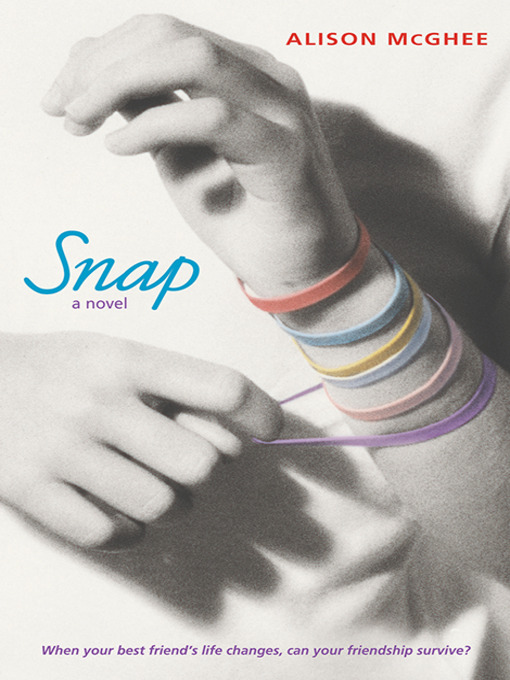 Title details for Snap by Alison McGhee - Available